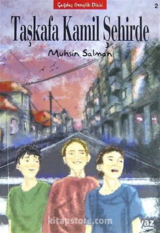 Taşkafa Kamil Şehirde ( 2. Kitap)