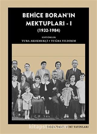 Behice Boran'ın Mektupları - I (1932-1984)