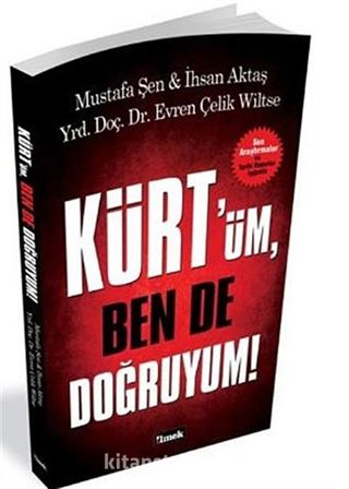 Kürt'üm, Ben De Doğruyum!