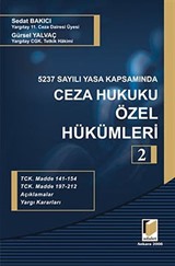 5237 Sayılı Yasa Kapsamında Ceza Hukuku Özel Hükümleri-2