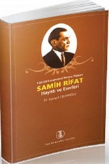 Samih Rifat Hayatı ve Eserleri