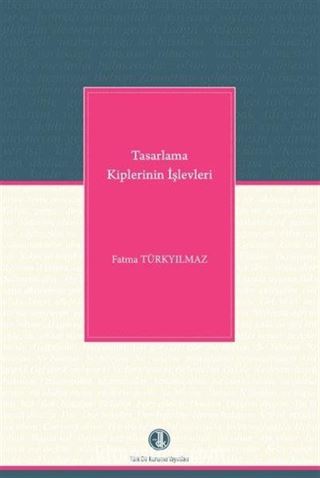 Tasarlama Kiplerinin İşlevleri