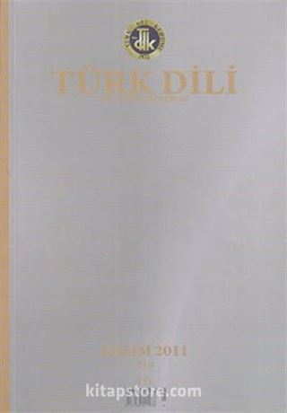 Türk Dili - Dil ve Edebiyat Dergisi Sayı: 719