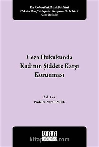 Ceza Hukukunda Kadının Şiddete Karşı Korunması