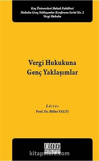 Vergi Hukukuna Genç Yaklaşımlar