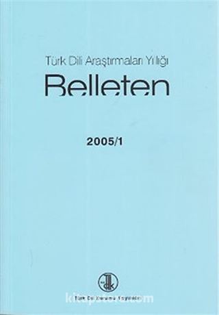 Türk Dili Araştırmaları Yıllığı Belleten 2005 / 1