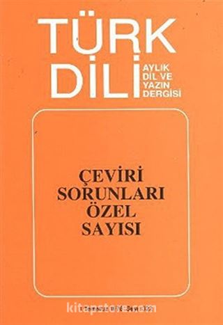 Türk Dili Sayı 322: Çeviri Sorunları Özel Sayısı