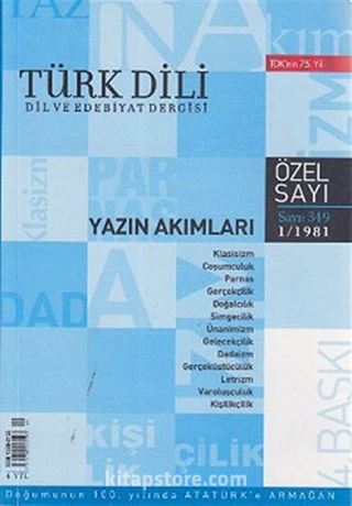 Türk Dili Sayı 349: Yazın Akımları