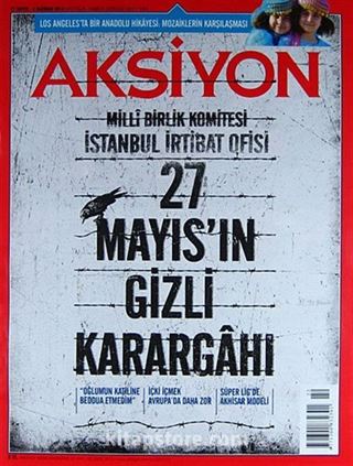 Aksiyon Haftalık Haber Dergisi / Sayı: 964 - 27 Mayıs - 2 Haziran 2013