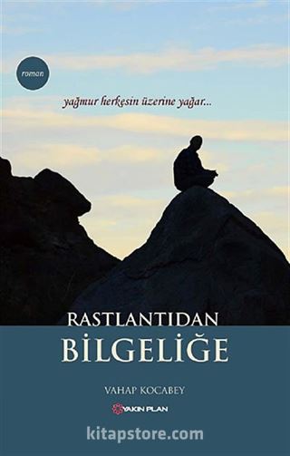 Rastlantıdan Bilgeliğe