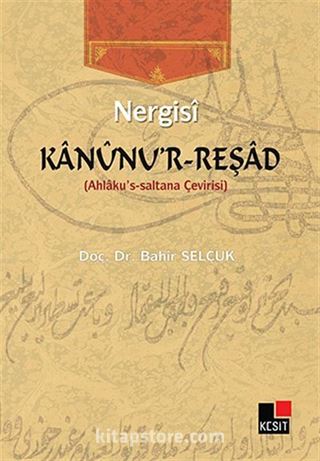 Kanunu'r-Reşad (Ahlaku's-saltana Çevirisi)