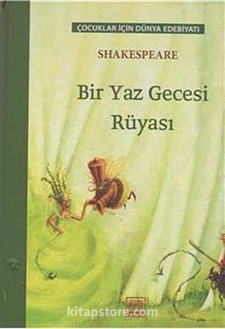 Bir Yaz Gecesi Rüyası / Çocuklar İçin Dünya Edebiyatı