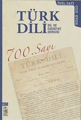 Türk Dili - Dil ve Edebiyat Dergisi Sayı: 700