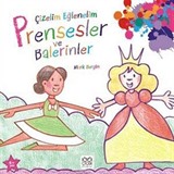 Çizelim Eğlenelim - Prensesler ve Balerinler