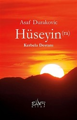 Hüseyin (ra) - Kerbela Destanı