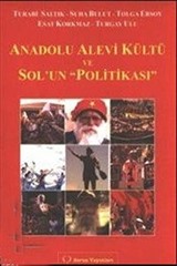 Anadolu Alevi Kültü ve Sol'un 'Politikası'