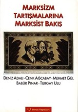 Marksizm Tartışmalarına Marksist Bakış