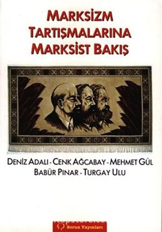 Marksizm Tartışmalarına Marksist Bakış