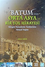 Batum'dan Orta Asya'ya Bir Yol Hikayesi