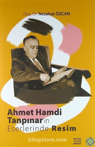 Ahmet Hamdi Tanpınar'ın Eserlerinde Resim