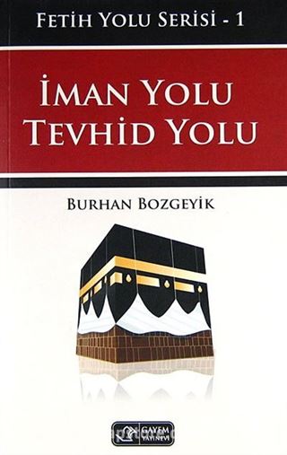 İman Yolu - Tevhid Yolu