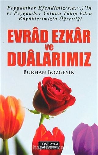 Evrad Ezkar ve Dualarımız