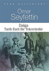 Dalga - Tarih Ezeli Bir Tekerrürdür