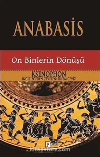 Anabasis / On Binlerin Dönüşü