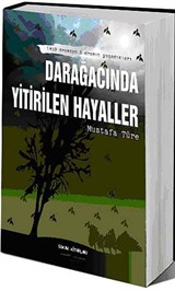 Darağacında Yitirilen Hayaller