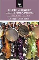 Dilimiz Varlığımız - Dilimiz Kimliğimizdir