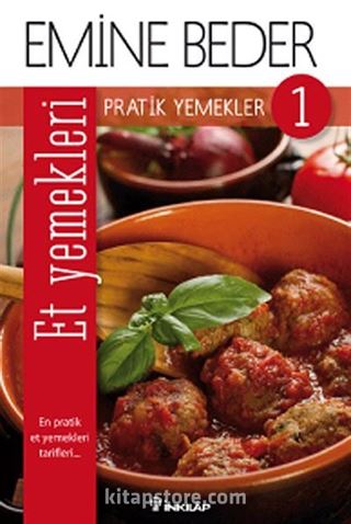 Pratik Yemekler 1 / Et Yemekleri