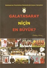 Galatasaray Niçin En Büyük?