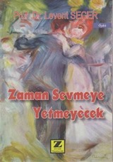 Zaman Sevmeye Yetmeyecek