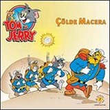 Tom ve Jerry / Çölde Macera