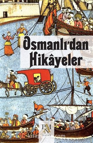 Osmanlı'dan Hikayeler