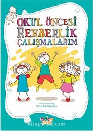 Okul Öncesi Rehberlik Çalışmalarım