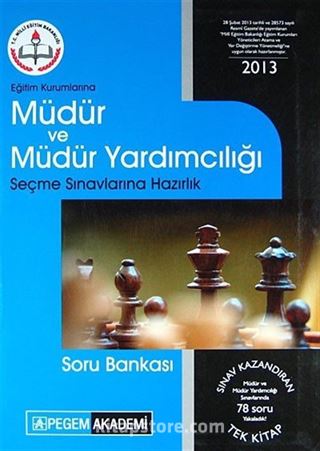 MEB Eğitim Kurumlarına Müdür ve Müdür Yardımcılığı Seçme Sınavlarına Hazırlık Soru Bankası 2013