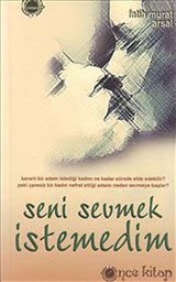 Seni Sevmek İstemedim (Cep Boy)