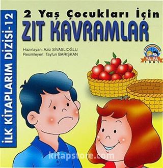 Zıt Kavramlar - 2 Yaş Çocukları İçin