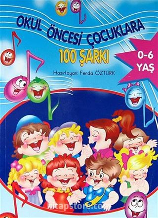 Okul Öncesi Çocuklarda 100 Şarkı