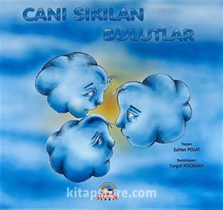 Canı Sıkılan Bulutlar