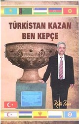 Türkistan Kazan Ben Kepçe