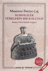 Sumerliler Türklerin Bir Koludur