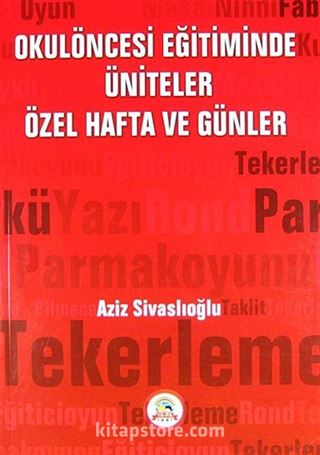 Okulöncesi Eğitiminde Üniteler Özel Hafta ve Günler