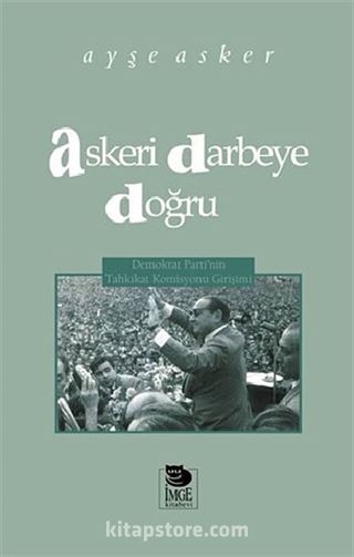 Askeri Darbeye Doğru