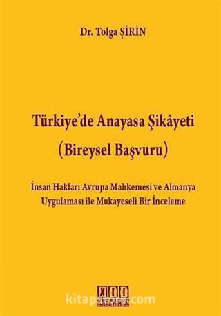 Türkiye'de Anayasa Şikayeti (Bireysel Başvuru)