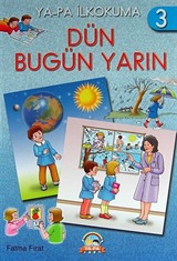 Dün Bugün Yarın / Ya-Pa İlkokuma 3