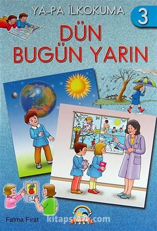 Dün Bugün Yarın / Ya-Pa İlkokuma 3