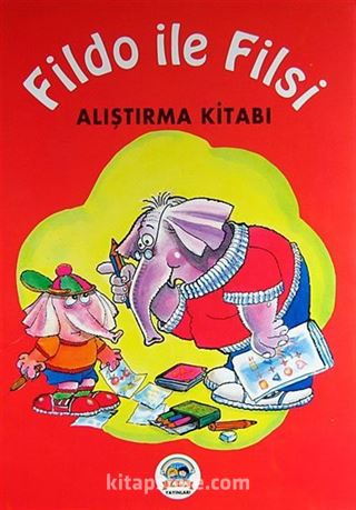 Fildo ile Filsi Alıştırma Kitabı