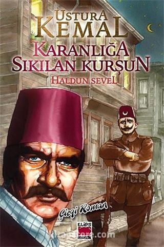 Ustural Kemal - Karanlığa Sıkılan Kurşun